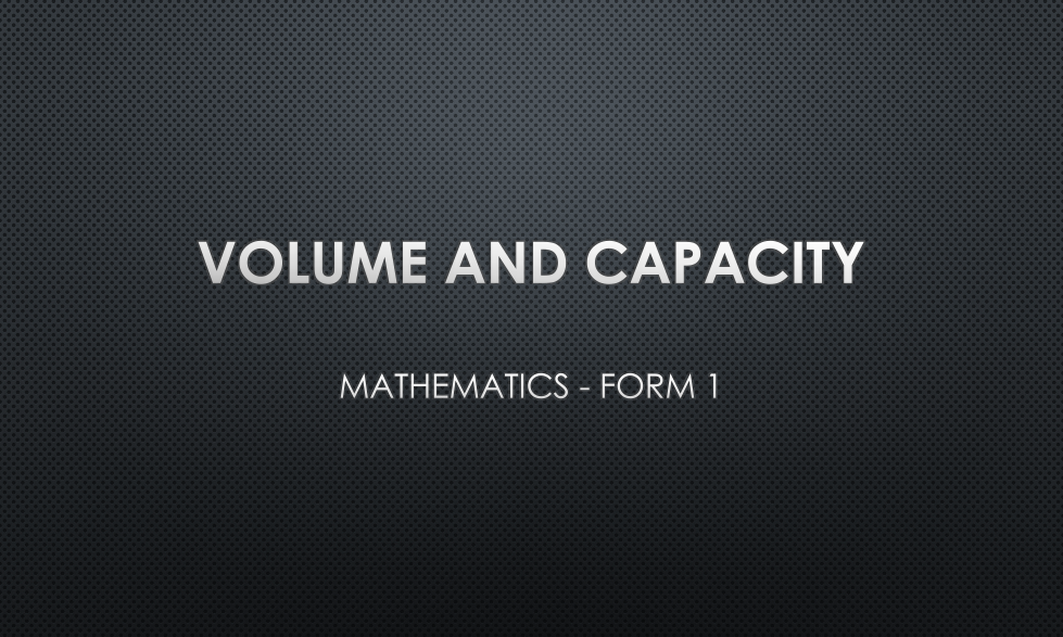VOLUME AND CAPACITY